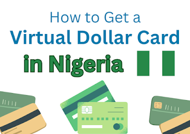 How To Get The Best Virtual Dollar Card In Nigeria 2026/2027