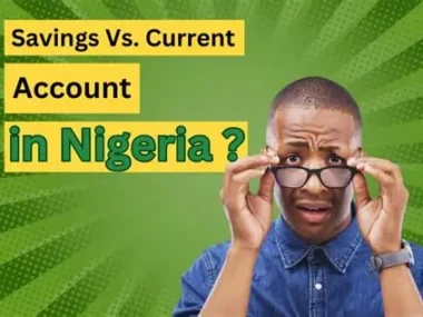 savings-vs-current-account-in-nigeria-key-differences